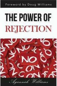 The Power of Rejection