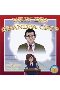Why Did Grandpa Cry?