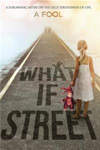 What If Street