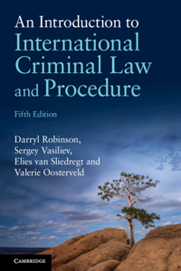 Introduction to International Criminal Law and Procedure