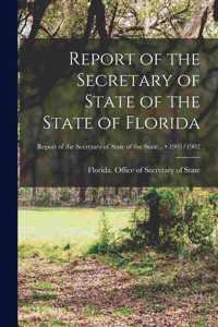 Report of the Secretary of State of the State of Florida; 1901/1902