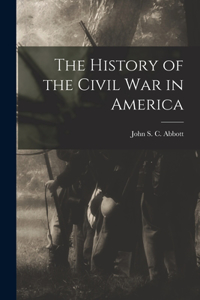 History of the Civil War in America