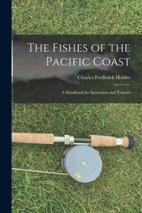 Fishes of the Pacific Coast
