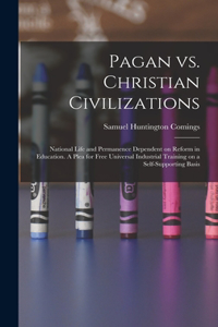 Pagan vs. Christian Civilizations
