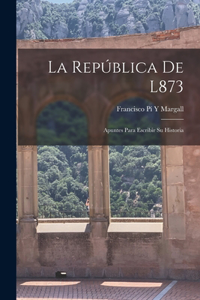 La República De L873