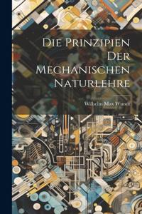 Prinzipien der Mechanischen Naturlehre