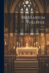 Breviarium Tullense; Volume 4