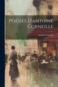 Poésies D'antoine Corneille