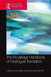 Routledge Handbook of Intralingual Translation