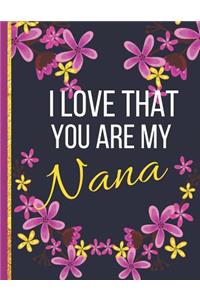 I Love That You Are My Nana