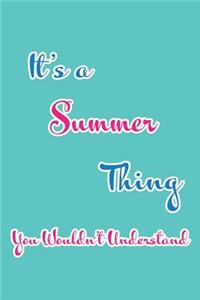 It's a Summer Thing You Wouldn't Understand