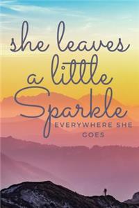 She Leaves a Little Sparkle Everywhere She Goes