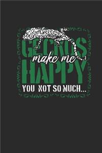 Geckos Make Me Happy You Not So Much