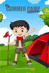 My SUMMER CAMP memories Kids Journal With Prompts for boys
