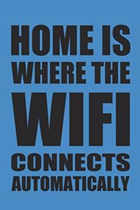 Home Is Where the Wifi Connects Automatically