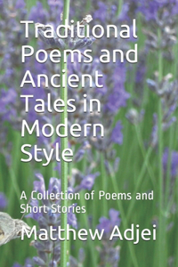 Traditional Poems and Ancient Tales in Modern Style