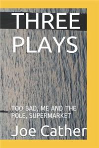 Three Plays