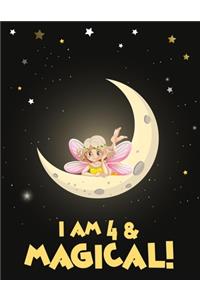 I am 4 & Magical!