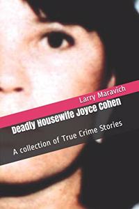 Deadly Housewife Joyce Cohen