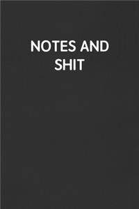 Notes and Shit
