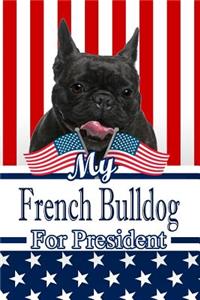 My French Bulldog for President