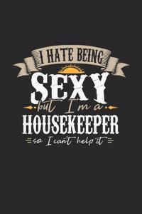 I Hate Being Sexy But I'm a Housekeeper So I Can't Help It