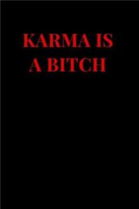 Karma Is a Bitch