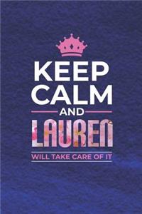 Keep Calm and Lauren Will Take Care of It