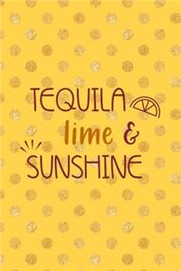 Tequila, Lime And Sunshine