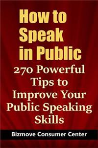 How to Speak in Public