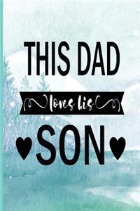 This Dad Love His Son