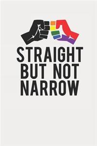 Straight But Not Narrow