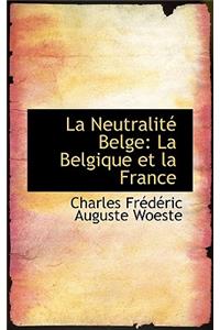La Neutralit Belge