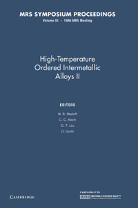 High-Temperature Ordered Intermetallic Alloys II: Volume 81