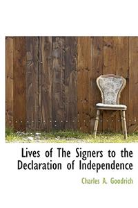 Lives of the Signers to the Declaration of Independence