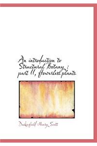 An Introduction to Structural Botany