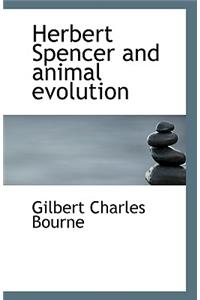 Herbert Spencer and animal evolution