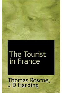 The Tourist in France