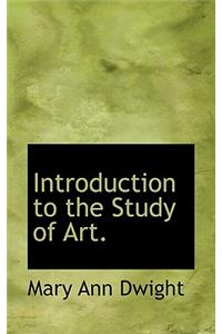 Introduction to the Study of Art.