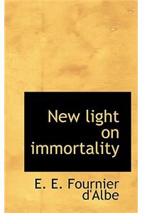 New Light on Immortality