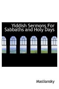 Yiddish Sermons for Sabbaths and Holy Days