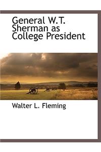 General W.T. Sherman as College President