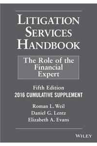 Litigation Services Handbook, 2016 Cumulative Supplement