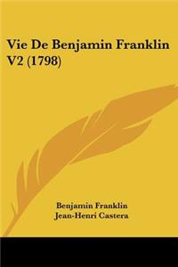 Vie De Benjamin Franklin V2 (1798)