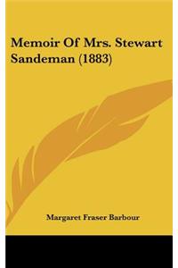 Memoir of Mrs. Stewart Sandeman (1883)