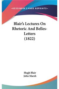 Blair's Lectures On Rhetoric And Belles-Letters (1822)