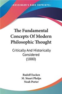 Fundamental Concepts Of Modern Philosophic Thought