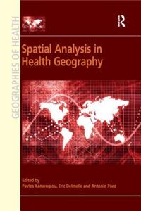 Spatial Analysis in Health Geography