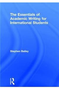 The Essentials of Academic Writing for International Students