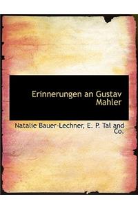 Erinnerungen an Gustav Mahler